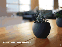 Tablet Screenshot of bluewillowhouse.com